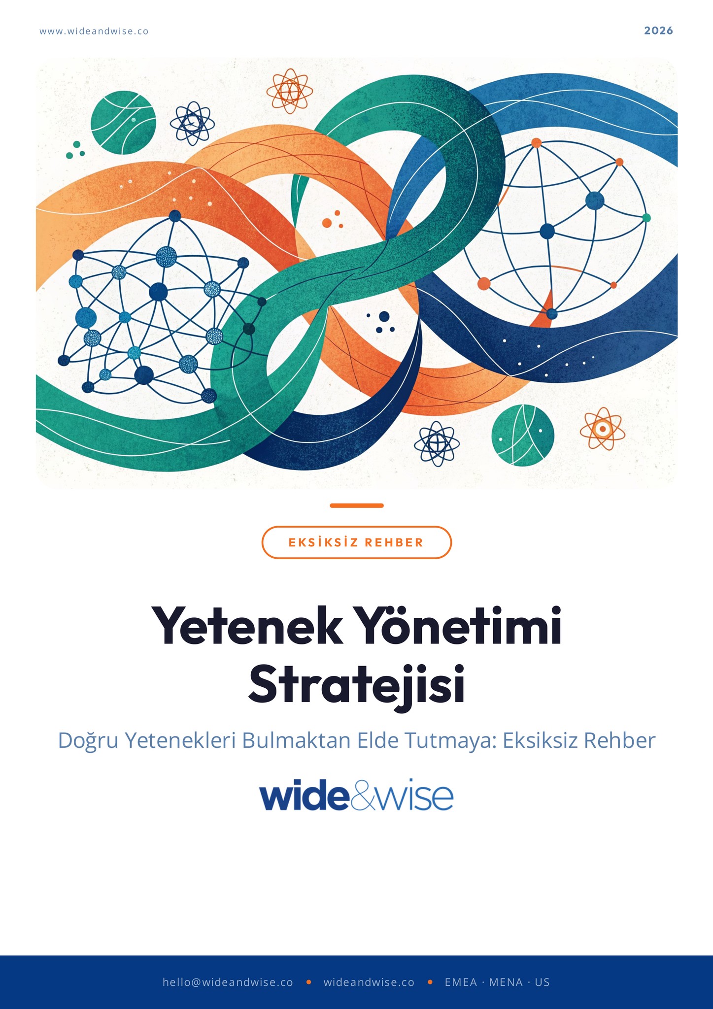 Doğru Yetenekleri Bulmaktan Elde Tutmaya: Eksiksiz Rehber